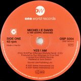 *LAST COPIES* Michelle David & The Gospel Sessions – Yes I Am b/w Instrumental – One World 7″