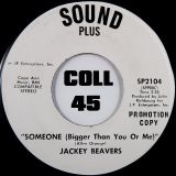 Jackey Beavers And The Fame Gang – La La La (Can You Feel It?) b/w Someone (Bigger Than You Or Me) – Sound Plus Promo 7″
