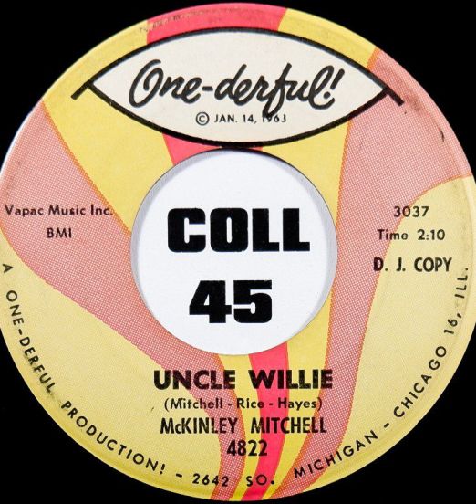 McKinley Mitchell - Uncle Willie b/w Tell It Like It Is - One-Derful 7"