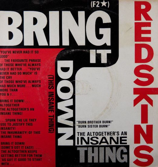 Redskins - Bring It Down (This Insane Thing) b/w You Want It? They've Got It! - Decca 7"