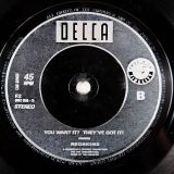 Redskins – Bring It Down (This Insane Thing) b/w You Want It? They’ve Got It! – Decca 7″