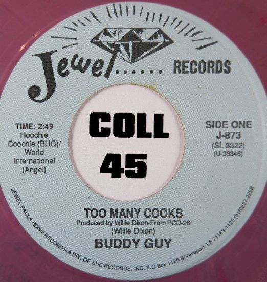 Buddy Guy - Too Many Cooks b/w Jesse Fortune: Heavy Heart Beat - Jewel 7"