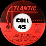 Pointer Sisters – Send Him Back b/w Destination No More Heartaches – Atlantic 7″
