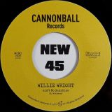 Willie Wright & The Cannonballs – Ain’t No Sunshine b/w Willie Wright – Ain’t No Sunshine – Cannonball 7″