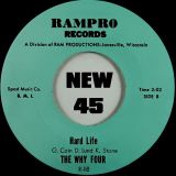 The Why Four – Hard Life b/w Not Fade Away – Rampro 7″