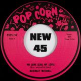 McKinley Mitchell – No Love (Like My Love) b/w Birdie Green – Tremblin’ – Popcorn UK 7″