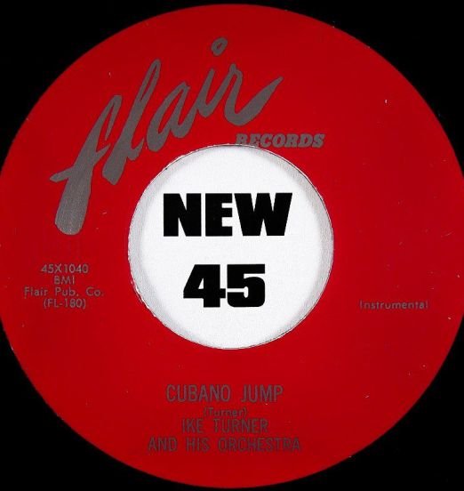 Ike Turner and His Orchestra - Cubano Jump b/w Loosely - Flair 7"