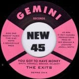 The Exits - You Got To Have Money b/w Under The Street Lamp - Kent Repro 7"
