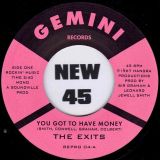 The Exits – You Got To Have Money b/w Under The Street Lamp – Kent Repro 7″