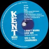 Gigi & the Charmaines - I Don't Wanna Lose Him b/w Walter Jackson - Forget The Girl - Kent Select 7"