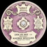 Maurice Williams – Look My Way b/w Walter Wilson – Not Now But Later – Kent Deep Soul 7″