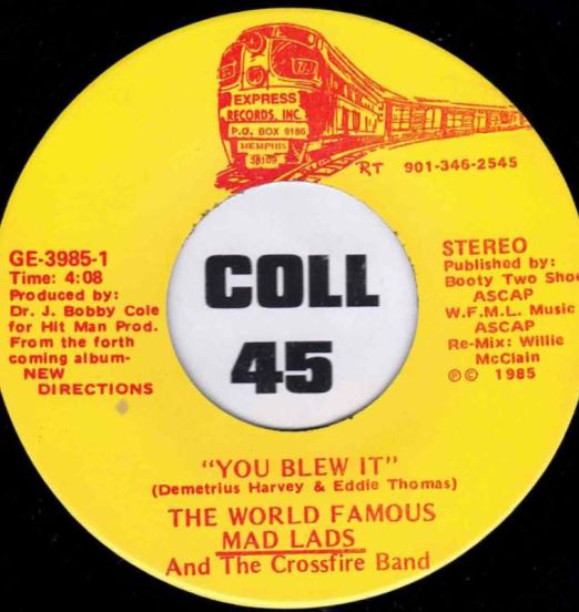 The World's Famous Mad Lads - You Blew It b/w Trying To Forget About You - Express 7"