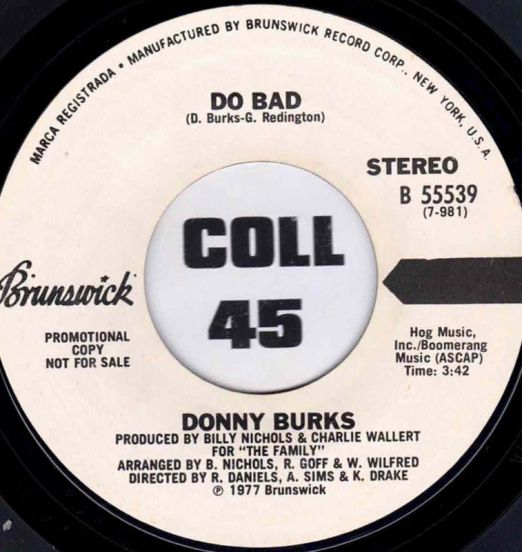 Donny Burks - Do Bad STEREO b/w MONO Version - Brunswick DJ 7"