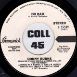 Donny Burks – Do Bad STEREO b/w MONO Version – Brunswick DJ 7″