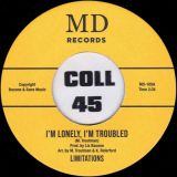 Limitations – I’m Lonely, I’m Troubled b/w No Need – MD 7″