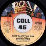 Edwin Starr- I’m So Into You b/w Don’t Waste Your Time – 20th Century 7″