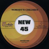 Nobody’s Children – Shardarp b/w Wish I Had A Girl – Twilight 7″