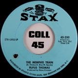 Rufus Thomas - The Memphis Train b/w I Think I Made A Boo Boo - Stax 7"