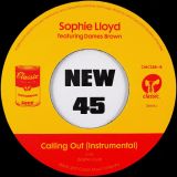 Sophie Lloyd Featuring Dames Brown – Calling Out b/w Instrumental – Classic 7″