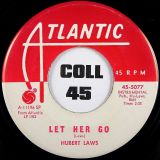 Hubert Laws – Bloodshot b/w Let Her Go – Atlantic DJ 7″