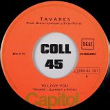 Tavares – She’s Gone b/w To Love You – Capitol 7″