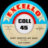 Slim Harpo – Baby Scratch My Back b/w I’m Gonna Miss You – Excello 7″