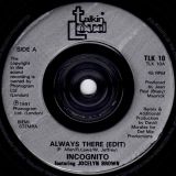 Incognito Featuring Jocelyn Brown – Always There (Edit) b/w Journey Into Sunlight – Talkin’ Loud UK 7″