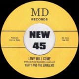 Patty and the Emblems - Love Will Come b/w She's So Confused - MD 7"