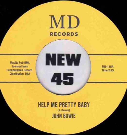John Bowie - Help Me Pretty Baby b/w You're Gonna Miss A Good Thing - MD 7"
