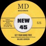 Roland Johnson - Set Your Mind Free b/w Now You're Gone - MD 7"