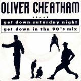 Oliver Cheatham – Get Down Saturday Night (Get Down In The 90’s Mix) b/w Something About You – Mca 7″ +PS