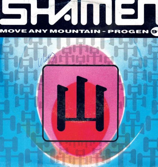 The Shamen – Move Any Mountain - Progen 91 (Beat Edit) b/w (Rude Edit) - One Little Indian 7"+PS