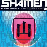 The Shamen – Move Any Mountain – Progen 91 (Beat Edit) b/w (Rude Edit) – One Little Indian 7″+PS
