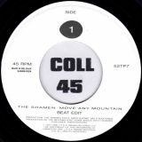The Shamen – Move Any Mountain – Progen 91 (Beat Edit) b/w (Rude Edit) – One Little Indian 7″+PS