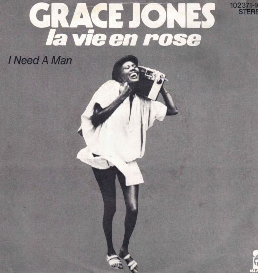 Grace Jones – La Vie En Rose b/w I Need A Man - Island 7"+PS