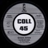 Grace Jones – La Vie En Rose b/w I Need A Man – Island 7″+PS