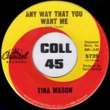 Tina Mason – Finders Keepers b/w Any Way That You Want Me – Capitol 7″
