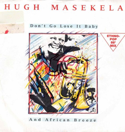 Hugh Masekela – Don't Go Lose It Baby b/w African Breeze - Jive 7"+PS