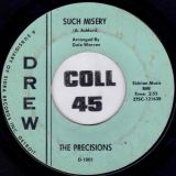 The Precisions – Such Misery b/w A Lover’s Plea – Drew 7″