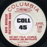 Dave Brubeck feat Ragu – Do Not Fold, Staple, Spindle Or Mutilate b/w Raga Theme For Ragu – Columbia DJ 7″