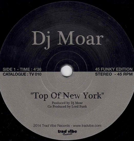 DJ Moar - Top Of New York b/w To James (Edit) - Trad Vibe 7"