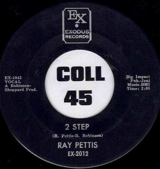 Ray Pettis - Don't Use Me b/w 2 Step - Exodus 7"