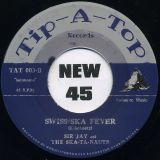 Johnny Valuti with The Skatanauts – Later Than Sooner b/w Sir Jay & The Skatanauts – Swiss Ska Fever – Tip-A-Top 7″