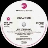 Soulutions – All Your Love b/w Peridot – One World 7″