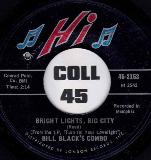 Bill Black's Combo - Bright Lights, Big City b/w Red Light - Hi 7"