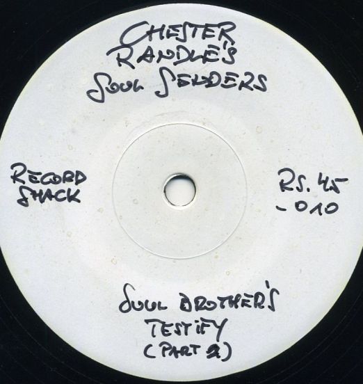 Chester Randle's Soul Senders - Soul Brother's Testify (Part 2 +Vocal Intro) b/w Part 1 - Record Shack AT DJ TEST PRESS 7"