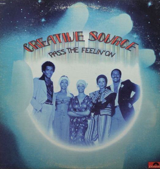 Creative Source - Pass The Feelin' On - Polydor LP