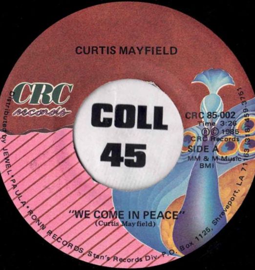 Curtis Mayfield - We Come In Peace b/w This Love Is True - Crc 7"
