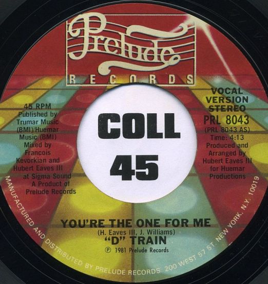 D-Train - You're The One For Me (Vocal) b/w Dub Version - Prelude 7"