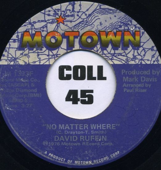 David Ruffin - No Matter Where b/w Everything's Coming Up Love - Motown 7"
